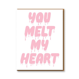 You Melt My Heart Card
