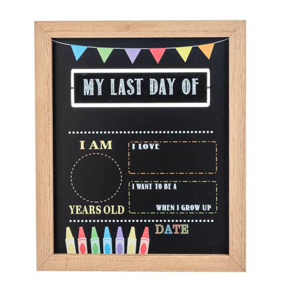 Ganz Chalk Sign First/Last Day Of