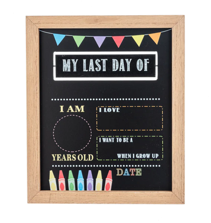 Ganz Chalk Sign First/Last Day Of