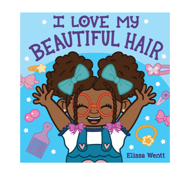 I Love My Beautiful Hair Board Book