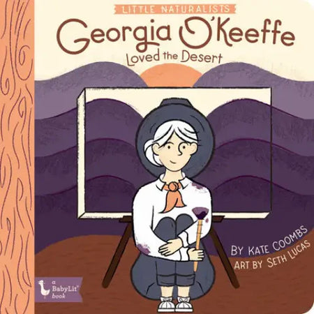 Little Naturalists | Georgia O' Keeffee | Loved the Desert Board Book