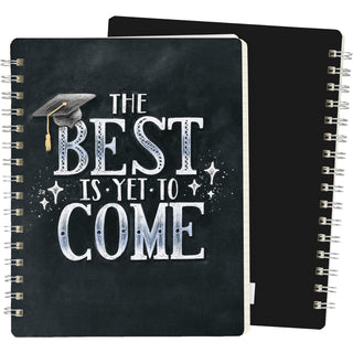 Spiral Notebook - The Best Is Yet To Come