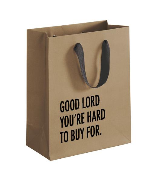 Brown Gift Bag-“Good Lord Your Hard to To Buy For”