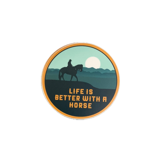 Life is Better with a Horse Sticker