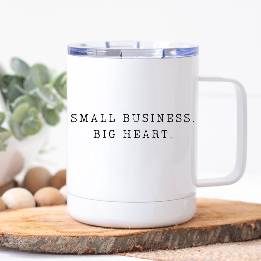 Small Business Big Heart Metal Travel Mug