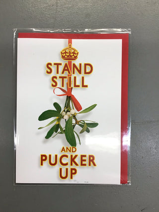 Stand Still and Pucker Up Card