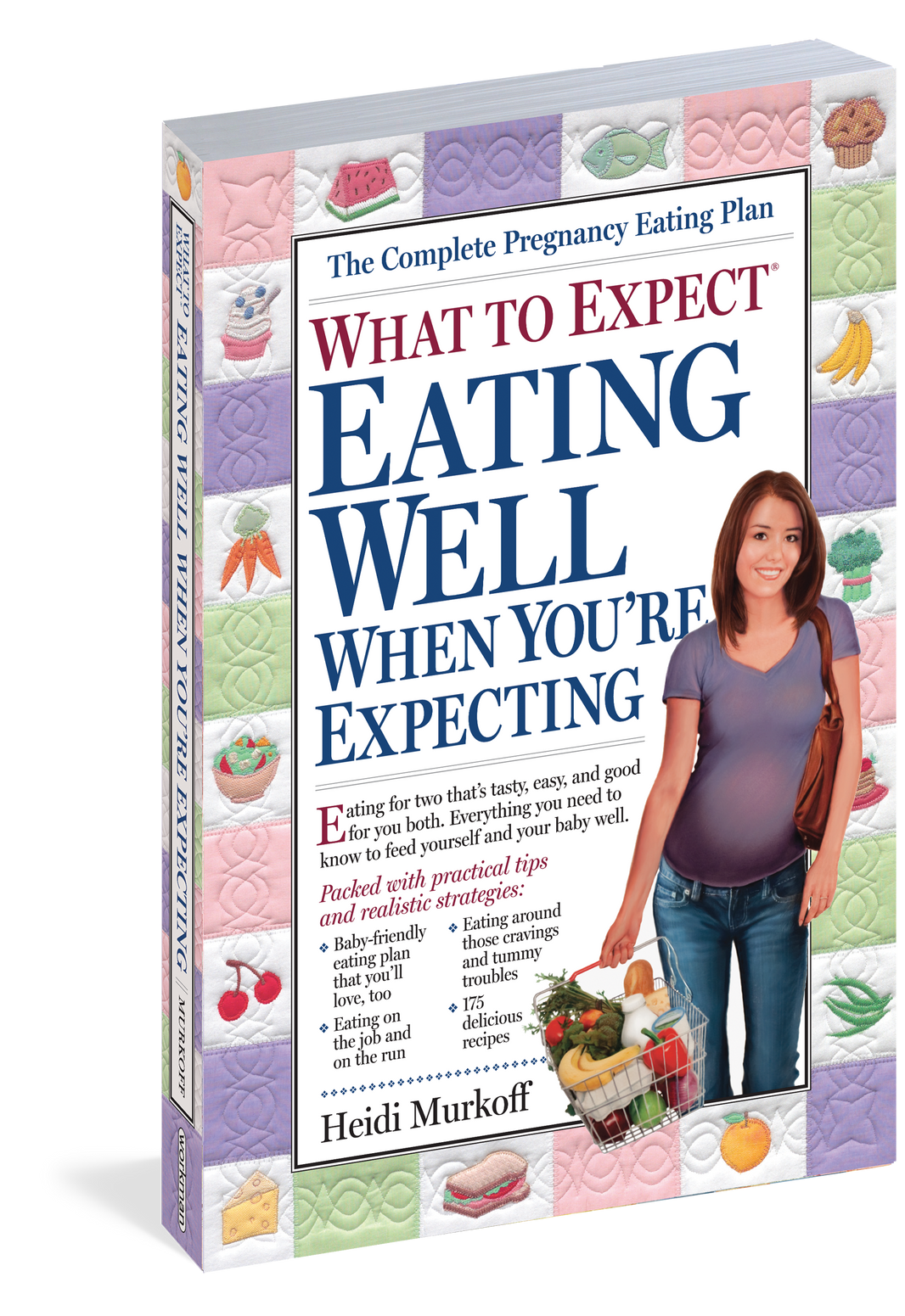 What to Expect: Eating Well When You’re Expecting | Book
