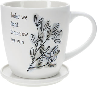 Today we Fight, Tomorrow We Win Mug