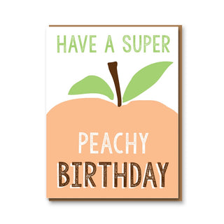 Have a Super Peachy Birthday- Card